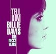 Tell Him: Decca Years
