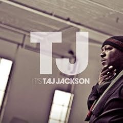 IT�fS TAJ JACKSON