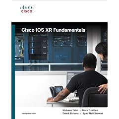 Cisco IOS XR Fundamentals (Networking Technology)