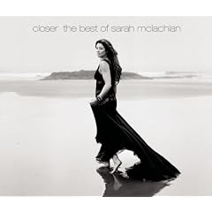Closer: The Best of Sarah McLachlan