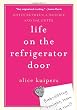 Life on the Refrigerator Door: Notes Between a Mother and Daughter, a novel