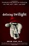 Defining Twilight: Vocabulary Workbook for Unlocking the SAT, ACT, GED, and SSAT (Defining Series)