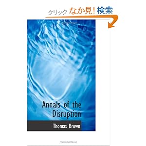 【クリックでお店のこの商品のページへ】Annals of the Disruption: Thomas Brown: 洋書