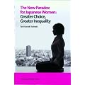 The New Paradox for Japanese Women: Greater Choice, Greater Inequality (�k�؏r�ْ��w�����i���x�̉p��� (���⍑�ۃ��C�u�����[�p��)