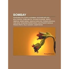 Bombay: Personalit Legate a Bombay, Rudyard Kipling, Bollywood, Zubin Mehta, Salman Rushdie, Merle Oberon, Sania Mirza, Oswald