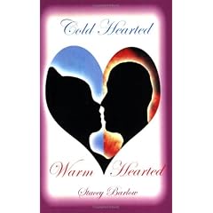 Cold Hearted Warm Hearted