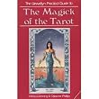 The Magick of the Tarot (The Llewellyn Practical Guides)