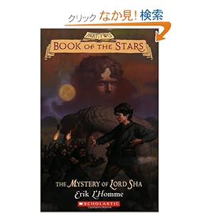 【クリックでお店のこの商品のページへ】The Mystery of Lord Sha (Book of the Stars): Erik L’Homme: 洋書