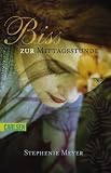 [B&uuml;cher] Bella und Edward: Bis(s) zur Mittagsstunde: BD 2