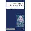 The Novels of Kazuo Ishiguro (Readers' Guides to Essential Criticism)