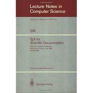【クリックで詳細表示】TEX for Scientific Documentation (Lecture Notes in Computer Science) [ペーパーバック]
