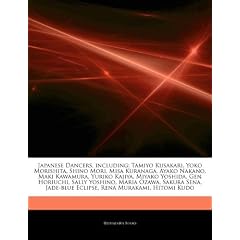 Articles on Japanese Dancers, Including: Tamiyo Kusakari, Yoko Morishita, Shino Mori, Misa Kuranaga, Ayako Nakano, Maki Kawamura, Yuriko Kajiya, Miyak