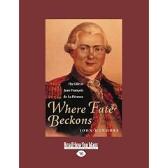 Where Fate Beckons: The Life of Jean-Francois De LA Perouse