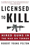 [Book] Licensed to Kill: Hired Guns in the War on Terror