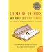 The Paradox of Choice: Why More Is Less (P.S.)