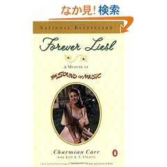Forever Liesl: A Memoir of The Sound of Music