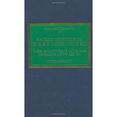 Sacred Repertories in Paris Under Louis XIII: Paris, Bibliothque Nationale De France, Vma Ms Rs. 571 (Royal Musical Association Monographs)