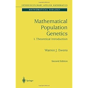 【クリックで詳細表示】Mathematical Population Genetics： Theoretical Introduction (Interdisciplinary Applied Mathematics) [ペーパーバック]