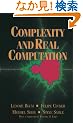Complexity and Real Computation