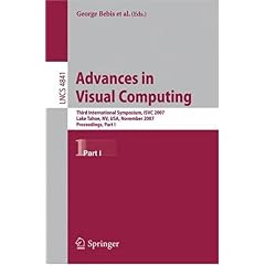 【クリックでお店のこの商品のページへ】Advances in Visual Computing： Third International Symposium， ISVC 2007， Lake Tahoe， Nv， USA， November 26-28， 2007， Proceedings， Part 1 (Lecture Notes in Computer Science) [ペーパーバック]