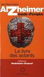 [Livre] Alzheimer mode d'emploi
