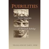 Puerilities: Erotic Epigrams of the Greek Anthology (Lockert Library of Poetry in Translation)Daryl Hine�ɂ��