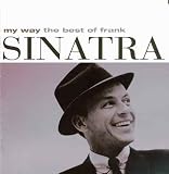 [Music] My Way: The Best of Frank Sinatra
