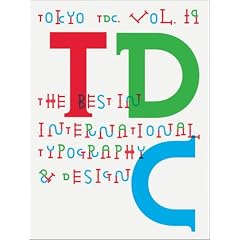 Tokyo TDC, Vol.19: The Best in International Typography & Design