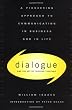 Dialogue: The Art Of Thinking Together
