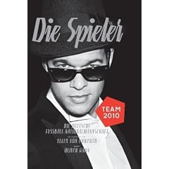 Die Spieler. Die deutsche Fussball-Nationalmannschaft
