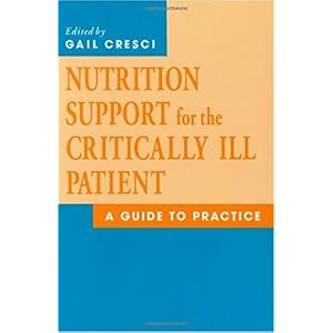 【クリックで詳細表示】Nutrition Support for the Critically Ill Patient： A Guide to Practice [ハードカバー]