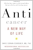 Anticancer, A New Way of Life