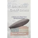 Beneath Gray SkiesHugh Ashton�ɂ��