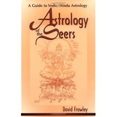 Astrology of the Seers: A Guide to Vedic/Hindu Astrology