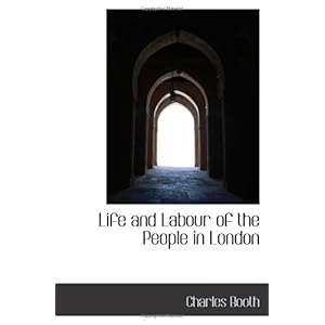 【クリックで詳細表示】Life and Labour of the People in London [ペーパーバック]