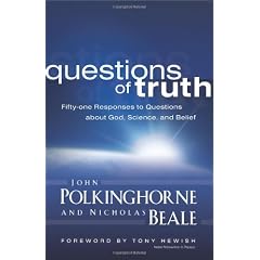 Questions of Truth: Fifty-One Responses to Questions about God, Science, and Belief