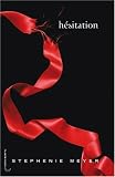 [Livre] Saga Fascination, Tome 3 : Hésitation