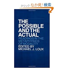 The Possible and the Actual: Readings in the Metaphysics of Modality