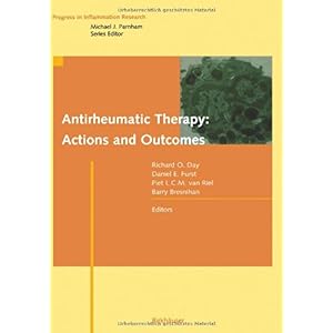 【クリックで詳細表示】Antirheumatic Therapy： Actions And Outcomes (Progress in Inflammation Research) [ハードカバー]