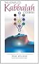 The Complete Kabbalah Course: Practical Exercises to Reach Your Inner and Upper Worlds