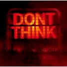 DON'T THINK -LIVE AT FUJI ROCK FESTIVAL-(�ʏ��)