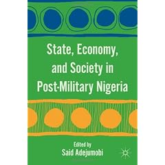State, Economy, and Society in Post-Military Nigeria