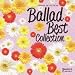 �I���S�[���E�Z���N�V�����uBALLAD BEST COLLECTION�v