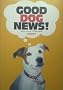 Good dog news!�\���Ƃ�������́A�������悢����