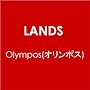 Olympos(�I�����|�X) ~ �Ԑ��m�iLANDS�j