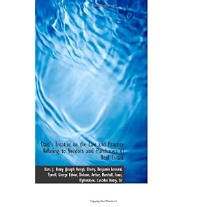 【クリックで詳細表示】Dart’s Treatise on the Law and Practice Relating to Vendors and Purchasers of Real Estate [ペーパーバック]