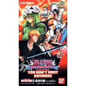 BLEACH SOUL CARD BATTLE YOU DON'T HURT ANY MORE (17) �u�[�X�^�[�p�b�N BOX