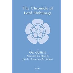 The Chronicle of Lord Nobunaga (Brill's Japanese Studies Library)