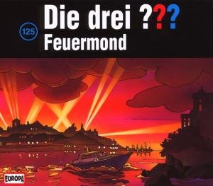  Die drei Fragezeichen - Folge 125: Feuermond