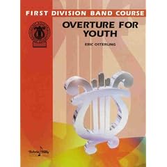 Overture for Youth (Correlated to the First Division Band Method)